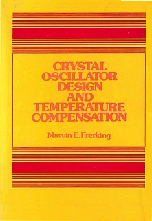 Frerking - Crystal oscillator Design and Temperature Compensation 1978